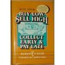 Buy Low Sell High Collect Early and Pay Late The Manager's Guide to Financial Survival