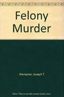 Felony Murder