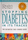 Stopping Diabetes in Its Tracks The Definitive TakeCharge Guide