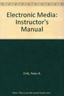 Electronic Media Instructor's Manual