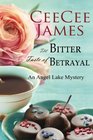 The Bitter Taste of Betrayal An Angel Lake Mystery