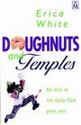 Doughnuts and Temples Be Nice to the Body God Gave You