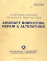 Acceptable Methods Techniques and Practices  Aircraft Inspection and Repair September 8 1998