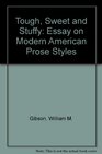 Tough Sweet and Stuffy Essay on Modern American Prose Styles