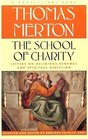 The School of Charity The Letters of Thomas Merton on Religious Renewal and Spiritual Direction
