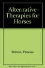 Alternative Therapies for Horses