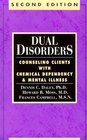 Dual Disorders Counseling Clients With Chemical Dependency and Mental Illness