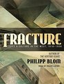 Fracture Life and Culture in the West 19181938