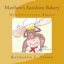 Matthew's Sunshine Bakery Multiplication Arrays