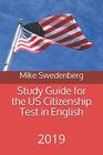 Study Guide for the US Citizenship Test in English 2019