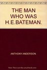 The Man Who Was H M Bateman