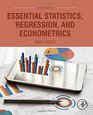Essential Statistics Regression and Econometrics Second Edition