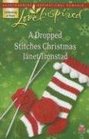 A Dropped Stitches Christmas (Sisterhood, Bk 2) (Love Inspired, No 423)