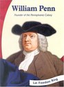 William Penn: Founder of the Pennsylvania Colony (Let Freedom Ring Biographies)