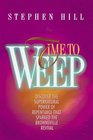 A Time to Weep