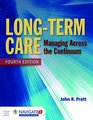 LongTerm Care Managing Across the Continuum