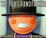 The Tub Grandfather