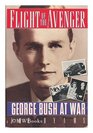 Flight of the Avenger George Bush at War