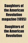 Daughters of the American Revolution Magazine