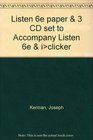 Listen 6e paper  3 CD set to Accompany Listen 6e  iclicker