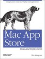 Mac App Store Tools and Deployment An Overview for Developers