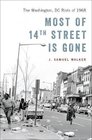 Most of 14th Street Is Gone The Washington DC Riots of 1968