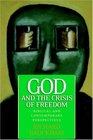God and the Crisis of Freedom Biblical and Contemporary Perspectives