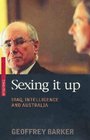 Sexing It Up Iraq Intelligence and Australia
