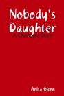 Nobody's Daughter A Cherokee Story