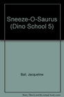 SneezeOSaurus