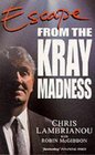 Escape From the Kray Madness