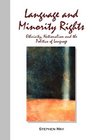 Language and Minority Rights Ethnicity Nationalism and the Politics of Language