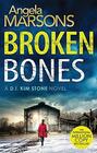Broken Bones (DI Kim Stone, Bk 7)