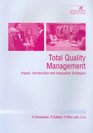 Total Quality Management Impact Introduction and Integration Strategies