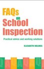 FAQs for School Inspection Practical Advice and Working Solutions