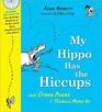My Hippo Has the Hiccups And Other Poems I Totally Made Up