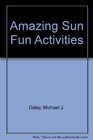 Amazing Sun Fun Activities