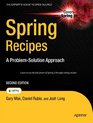 Spring Recipes A ProblemSolution Approach Second Edition