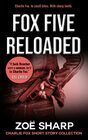 FOX FIVE RELOADED Charlie Fox Short Story Collection