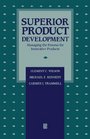 Superior Product Development Managing The Process For Innovative Products