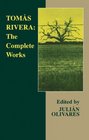Tomas Rivera: The Complete Works