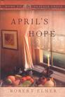 April's Hope (Bk 9 in Home to Heather Creek series)