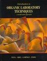 Introduction to Organic Laboratory Techniques A SmallScale Approach