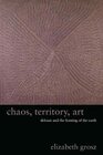 Chaos Territory Art Deleuze and the Framing of the Earth