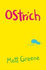 Ostrich A Novel