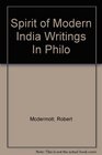 Spirit of Modern India Writings In Philo