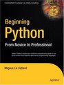 Beginning Python: From Novice to Professional (Beginning: From Novice to Professional)