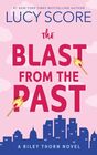 The Blast from the Past: A Riley Thorn Novel (Riley Thorn, 3)