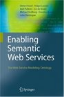 Enabling Semantic Web Services The Web Service Modeling Ontology