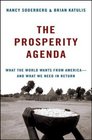 The Prosperity Agenda What the World Wants from Americaand What We Need in Return